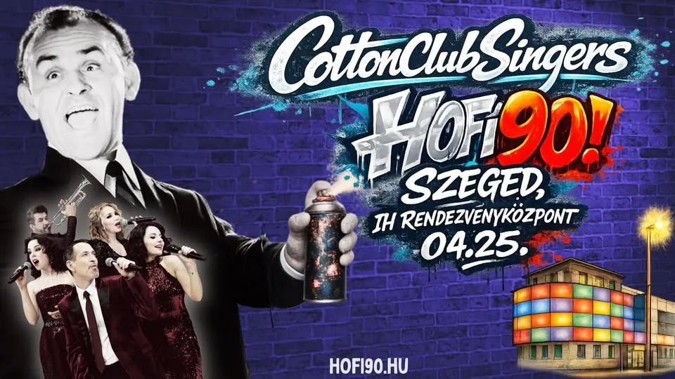 Pamučni klub Pevači - Hofi 90 Prvi put u Segedu!