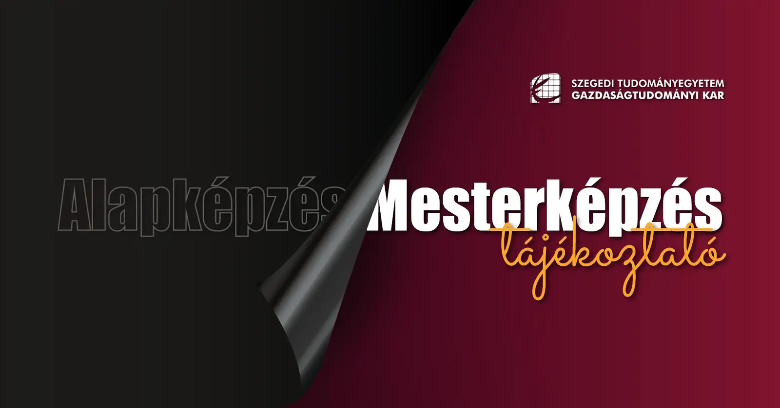 SZTE GTK Mesterképzés tájékoztató - Lépj szintet, legyél a szakma mestere!