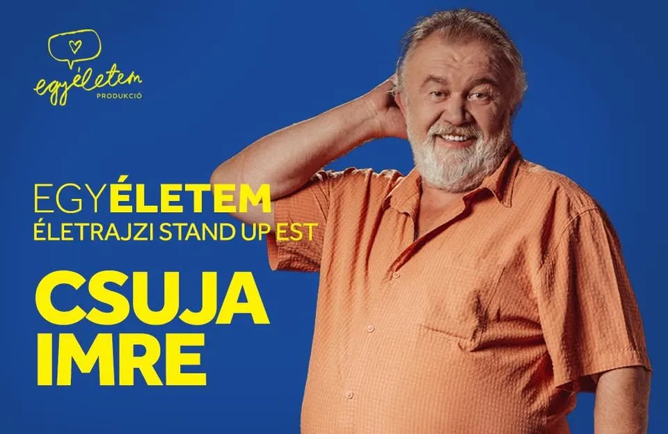 EgyÉletem: CSUJA IMRE #SZEGED