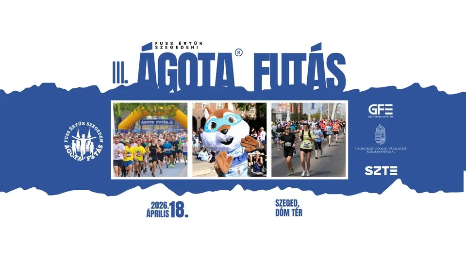 ÁGOTA III.® Trčanje za njih u Szegedu! dobrotvorna trkačka konkurencija