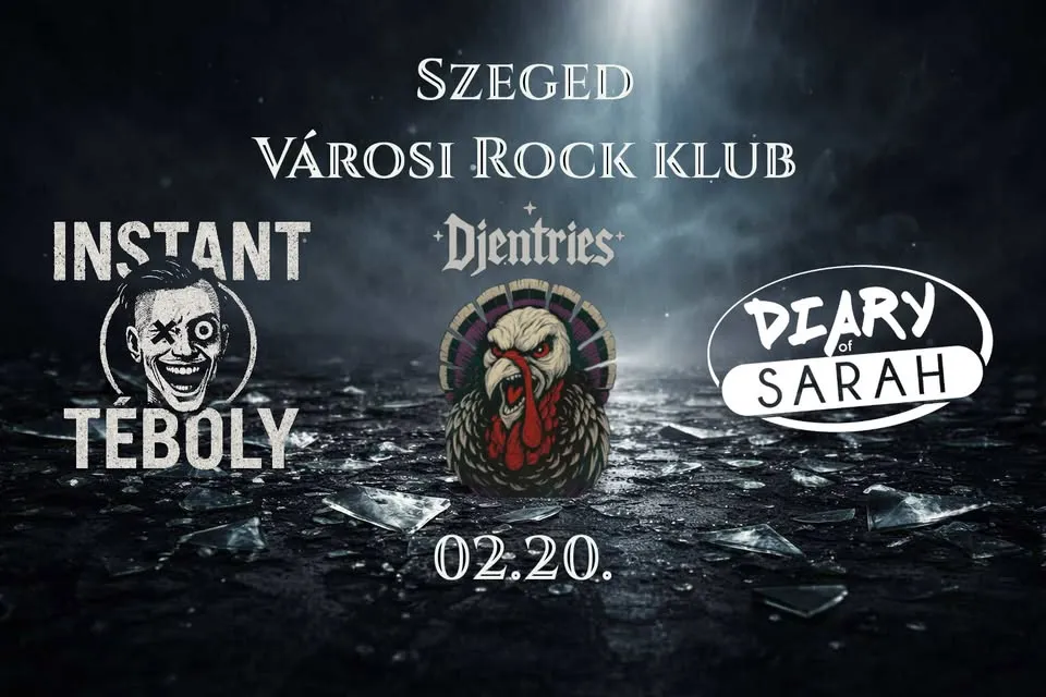 02.20. // Đentries , Instant Café , Dnevnik Sare // Szeged City Rock Club