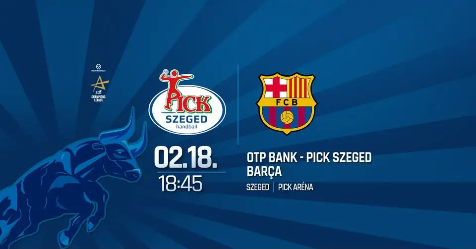 OTP Bank - PICK Szeged – Barça