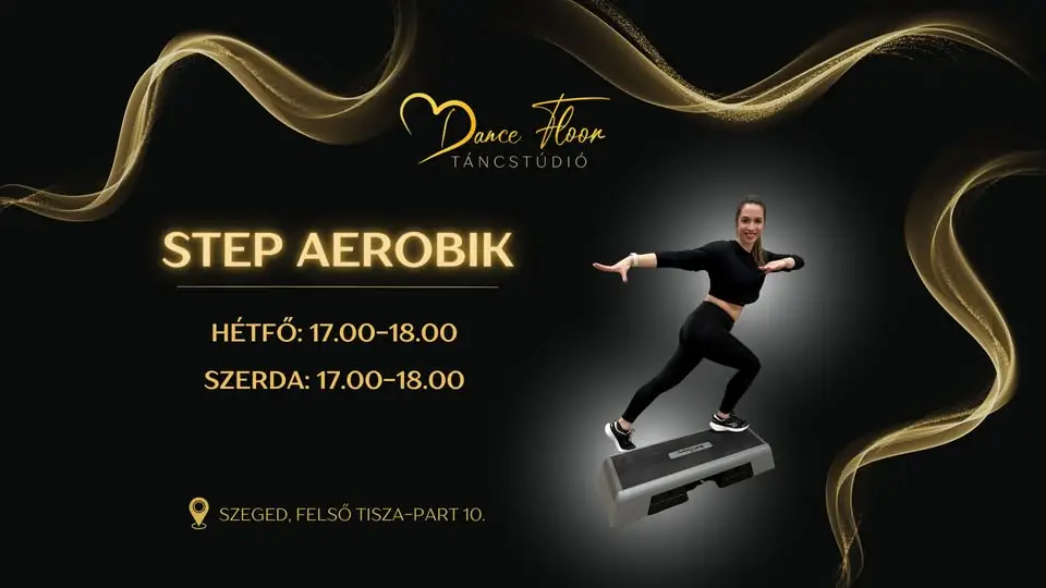 Step Aerobik edzések a DanceFloorban!