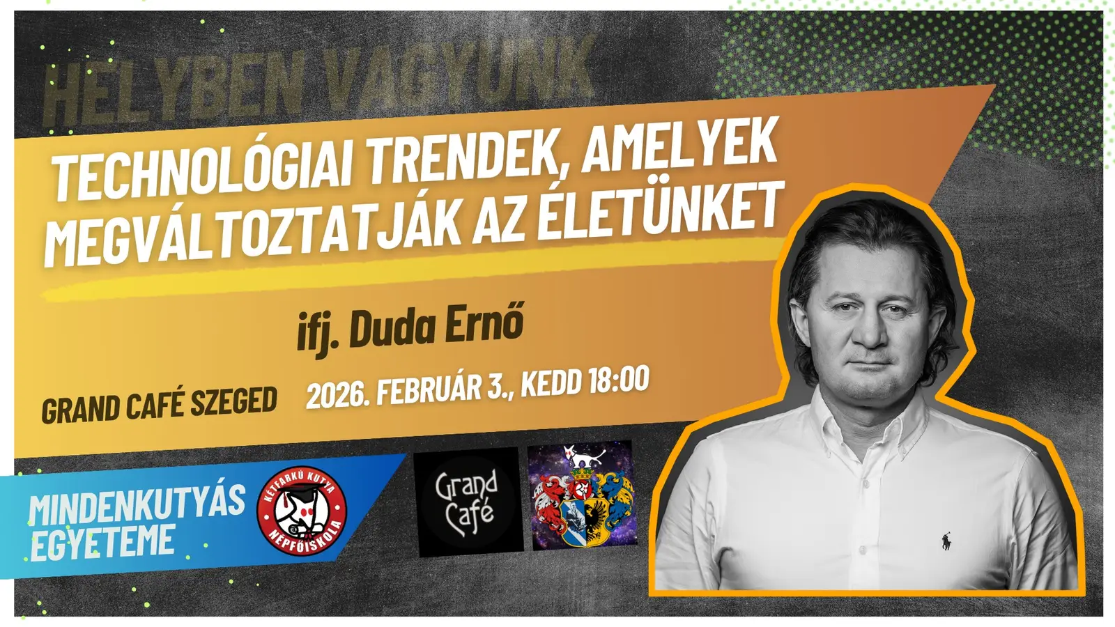 Duda Ernő - Technológiai trendek, amelyek megváltoztatják az életünket