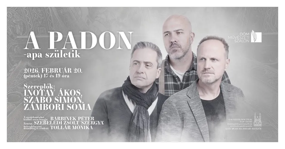 Dóm Art Salon; PADON , Rođen je otac - Imaginarna pozorišna predstava zasnovana na stvarnim pričama