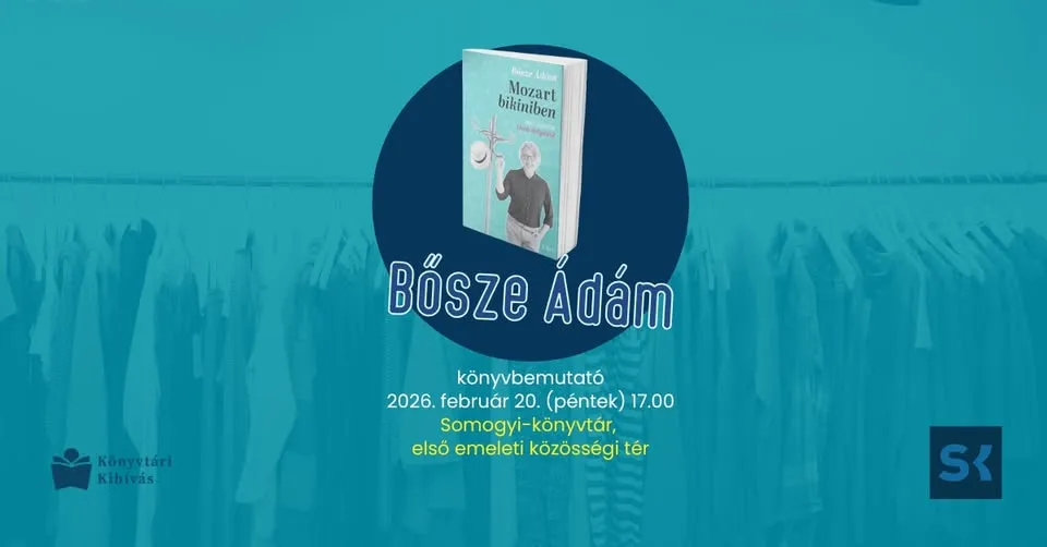 SK〈 Bősze Ádám: Mozart bikiniben - Zeneszerzők viselt dolgairól (könyvbemutató)
