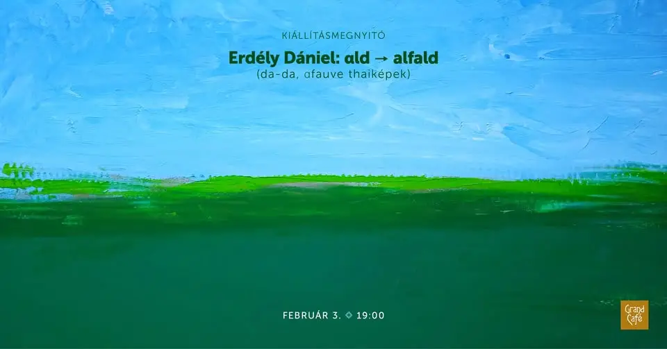 Kiállításmegnyitó – Erdély Dániel: αld → alfald (da-da, αuve thaiképek)