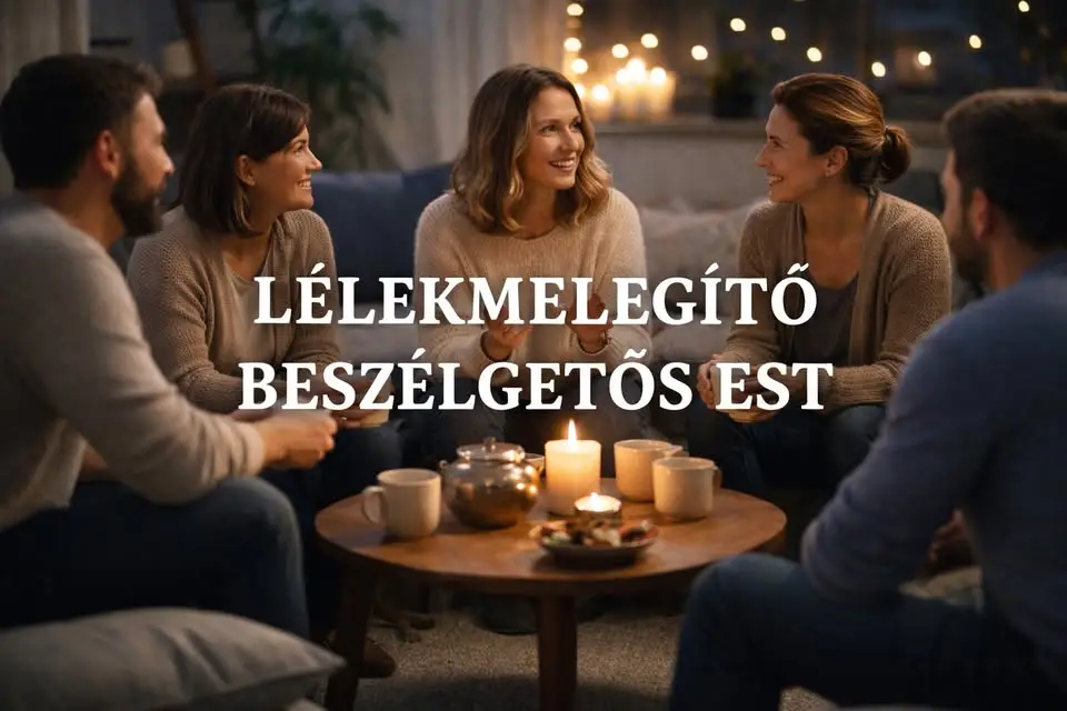 LÉLEKMELEGÍTŐ ESTEK Kapcsolatban vagy… de kivel?
