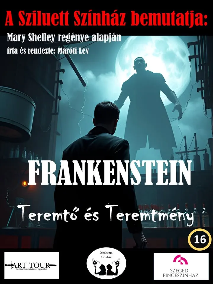 Sziluett Színház - Mary Shelley: Frankenstein